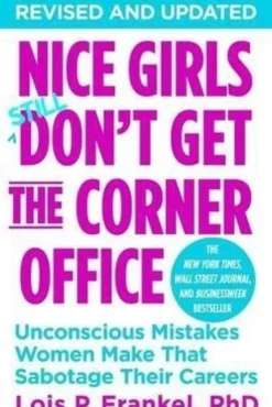 Nice Girls Don't Get The Corner Office