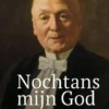Nochtans mijn God