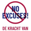 No Excuses!