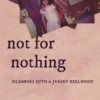 Not for Nothing: Glimpses Into a Jersey Girlhood