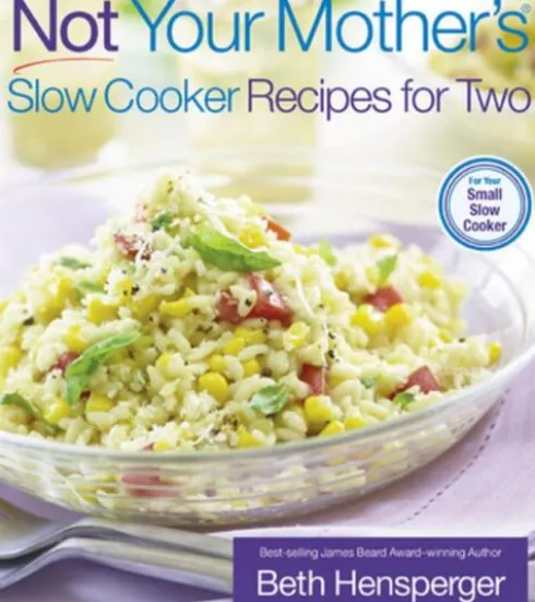 Not Your Mother's Slow Cooker Recipes for Two