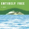 Now We Shall Be Entirely Free