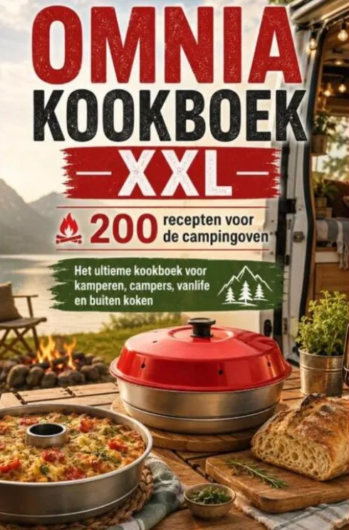 Omnia Kookboek XXL 200 recepten voor de campingoven: Het ultieme kookboek voor kamperen, campers, vanlife en buiten koken