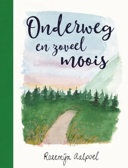 Onderweg en zoveel moois