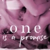 One is a Promise