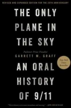 Only Plane in the Sky (Revised and Expanded Edition for the 25th Anniversary)