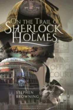 On the Trail of Sherlock Holmes