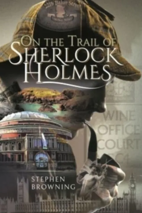 On the Trail of Sherlock Holmes