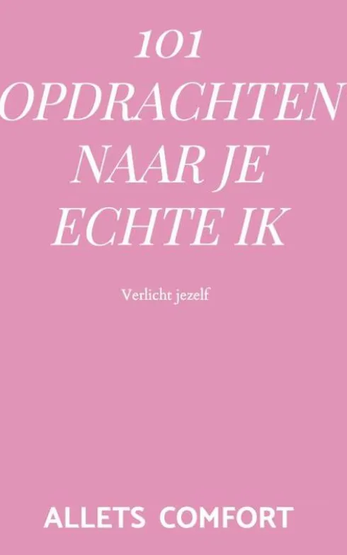 101 Opdrachten naar je echte ik