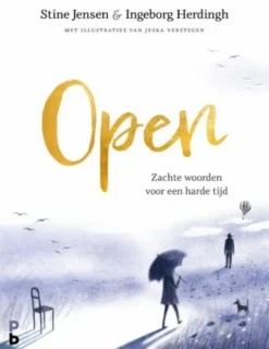 Open . Zachte woorden voor een harde tijd