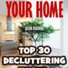 Organize Your Home: Top 30 Decluttering Hacks and Ideas