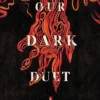 Our Dark Duet