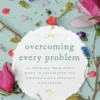 Overcoming Every Problem