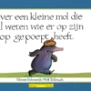 Over Een Kleine Mol Die Wil Weten Wie Er Op Zijn Kop Gepoept heeft