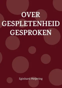 Over gespletenheid gesproken