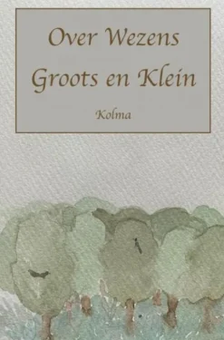 Over Wezens Groots en Klein