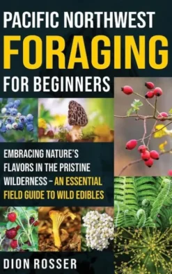 Pacific Northwest Foraging for Beginners