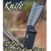 Paracord Knife: 10 Cool Ways To Wrap Your Knife With Paracord: (Paracord Projects, For Bug Out Bags, Survival Guide, Hunting, Fishing)