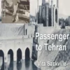 Passenger To Teheran