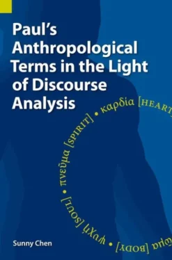Paul's Anthropological Terms in the Light of Discourse Analysis