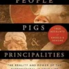 People, Pigs, and Principalities