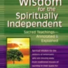 Perennial Wisdom for the Spiritually Independent