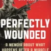 Perfectly Wounded