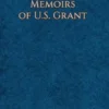 Personal Memoirs of Ulysses S. Grant