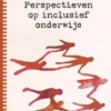 Perspectieven op inclusief onderwijs