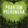 Phantom Phenomena