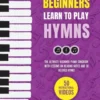 Piano for Beginners - Learn to Play Hymns