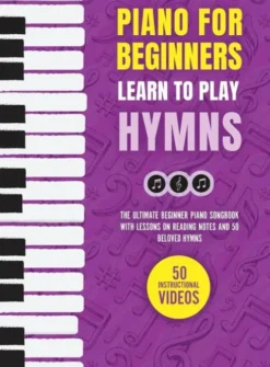 Piano for Beginners - Learn to Play Hymns