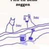 Pico en Bello zeggen bau bau