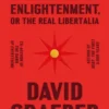 Pirate Enlightenment, or the Real Libertalia