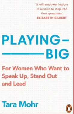 Playing Big