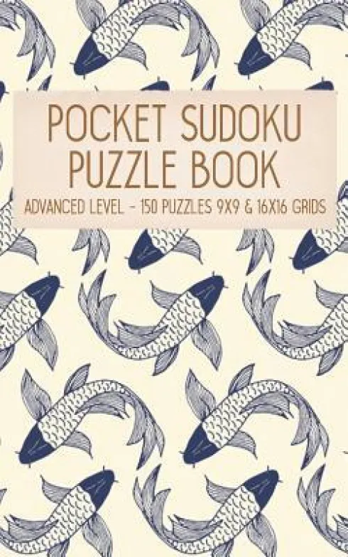 Pocket Sudoku Puzzle Book: Advanced Level - 150 puzzles 9x9 & 16x16 grids Koi Fish Pattern Blue Travel Size Paperback Notebook