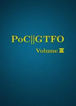 PoC or GTFO Volume 3
