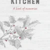Polish Your Kitchen: A Book of Memories: Christmas Edition