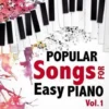 Popular Songs for Easy Piano. Vol 1