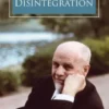 Positive Disintegration