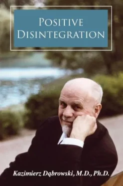 Positive Disintegration