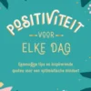 Positiviteit voor elke dag