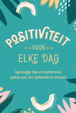 Positiviteit voor elke dag