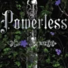 Powerless