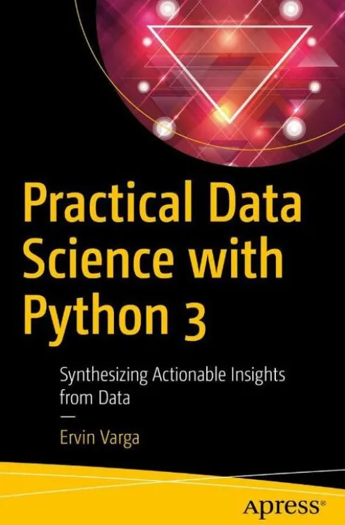 Practical Data Science with Python 3