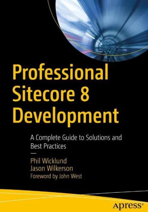 Professional Sitecore 8 Development