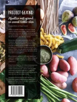 Project Gezond - Afvallen met gezond en vooral lekker eten