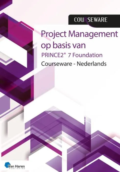 Project Management op basis van PRINCE2® 7de Editie Foundation