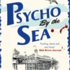Psycho by the Sea