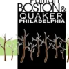 Puritan Boston and Quaker Philadelphia